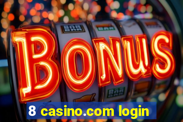 8 casino.com login