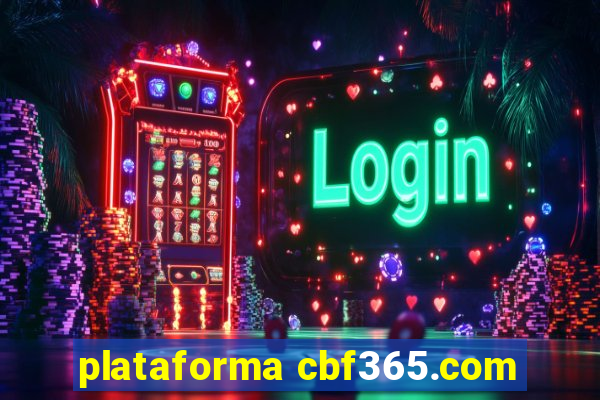 plataforma cbf365.com