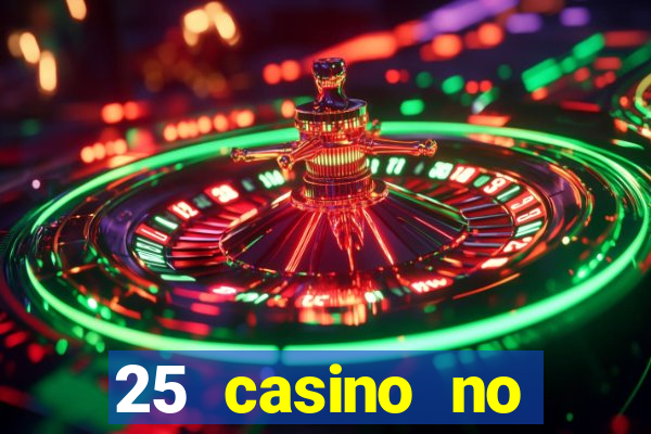 25 casino no deposit bonus