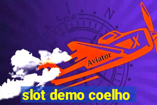 slot demo coelho