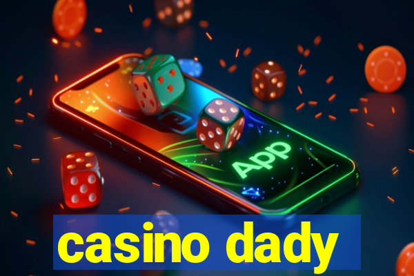 casino dady