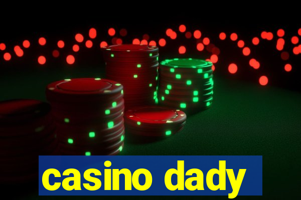 casino dady