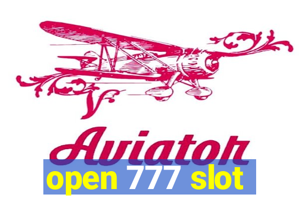 open 777 slot