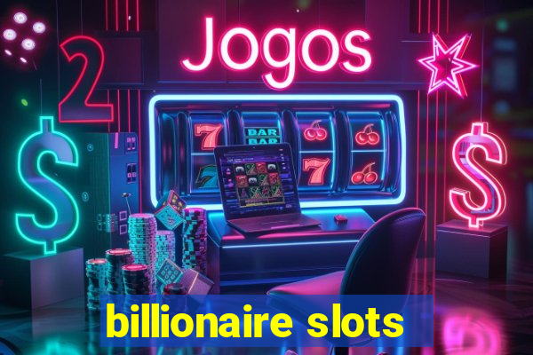 billionaire slots