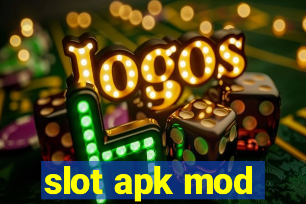 slot apk mod