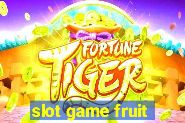 slot game fruit