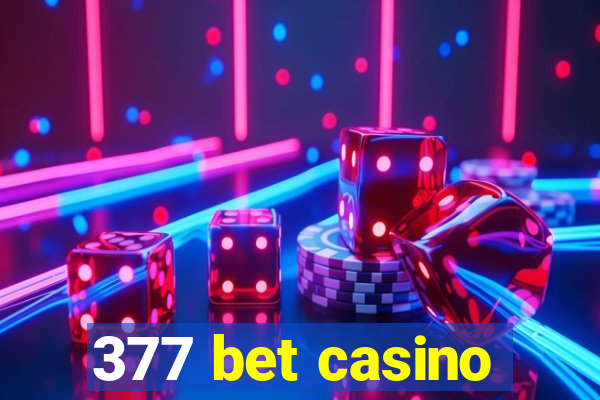 377 bet casino