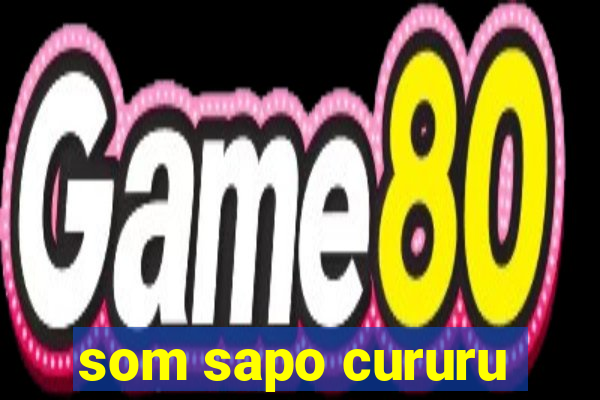 som sapo cururu