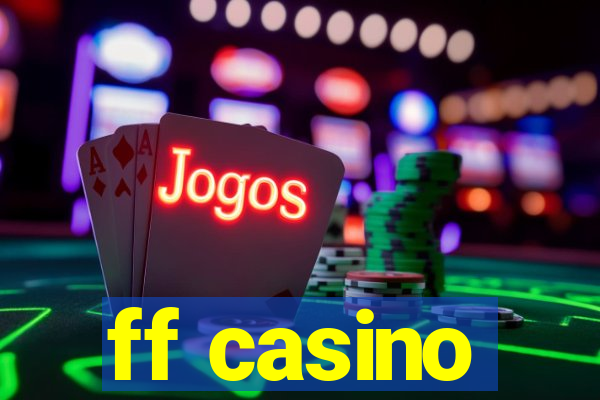 ff casino