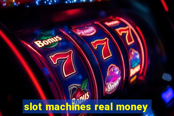 slot machines real money