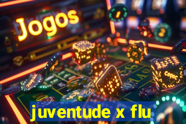 juventude x flu