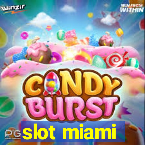 slot miami