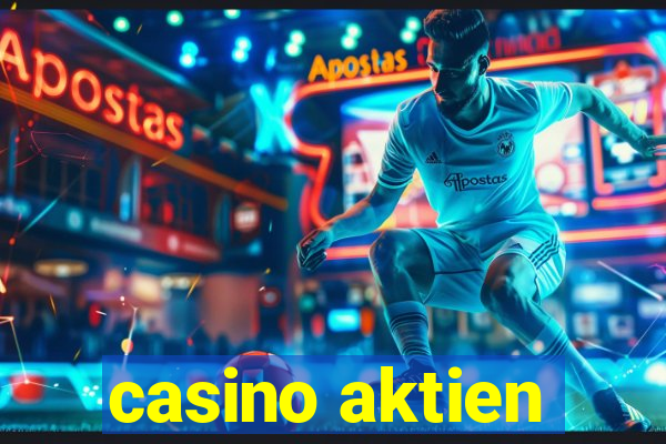 casino aktien