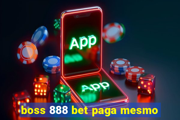 boss 888 bet paga mesmo