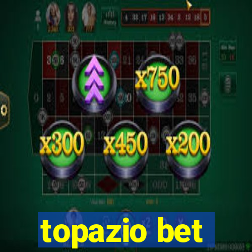 topazio bet