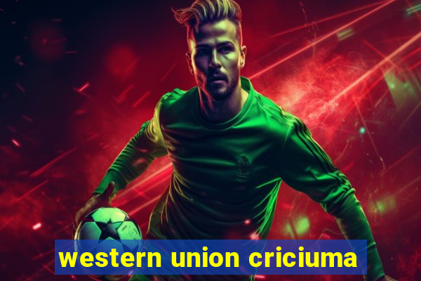 western union criciuma