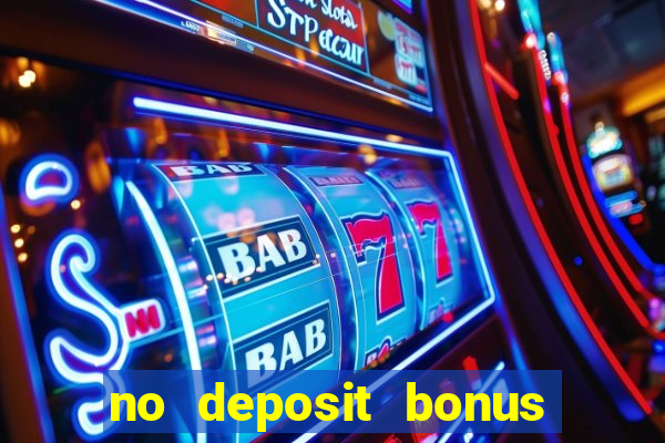 no deposit bonus code casinos