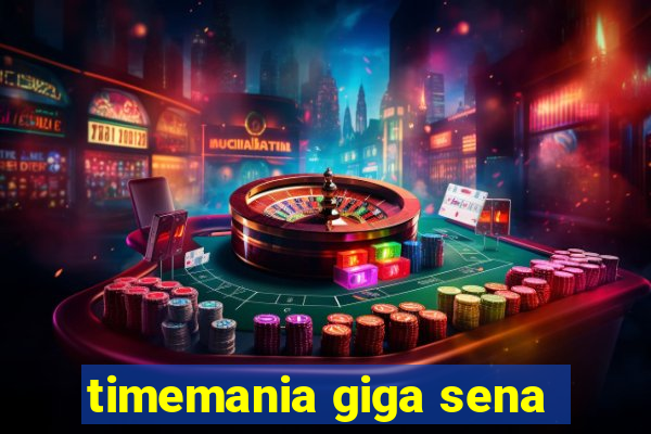 timemania giga sena