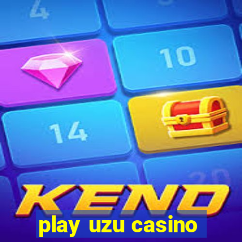 play uzu casino