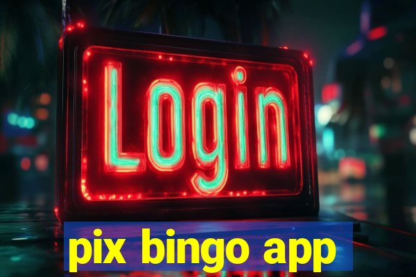 pix bingo app