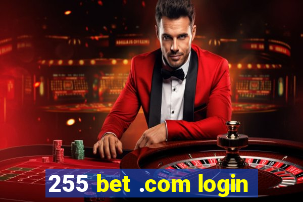 255 bet .com login