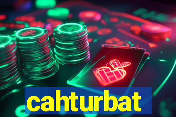 cahturbat