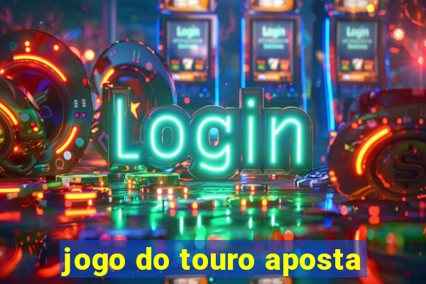 jogo do touro aposta