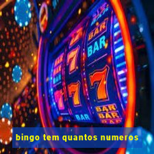 bingo tem quantos numeros