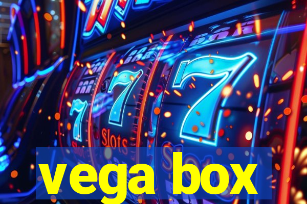 vega box