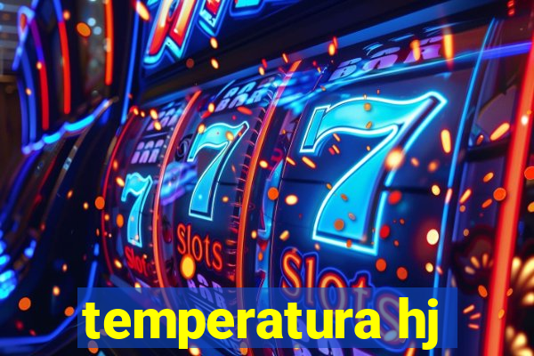 temperatura hj