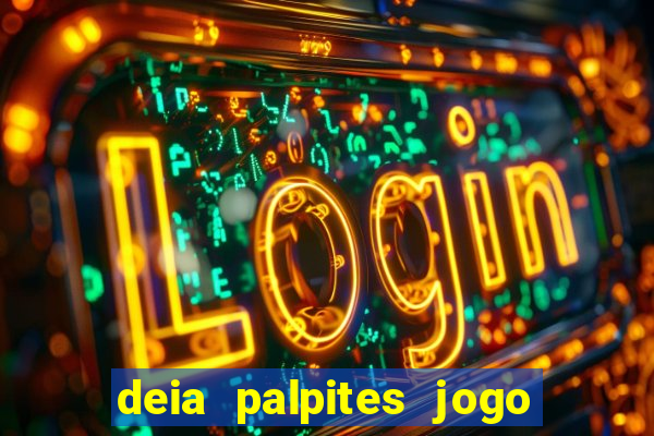 deia palpites jogo do bicho