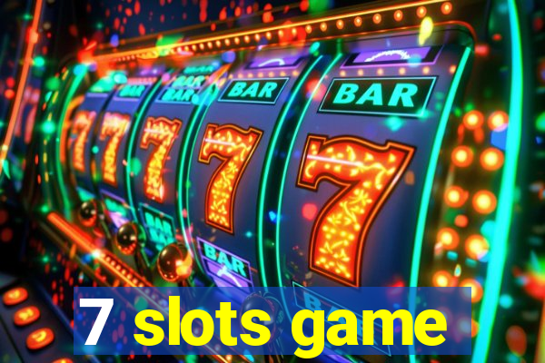 7 slots game