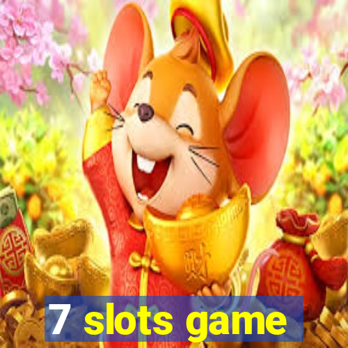 7 slots game