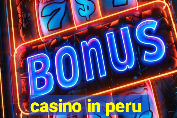 casino in peru