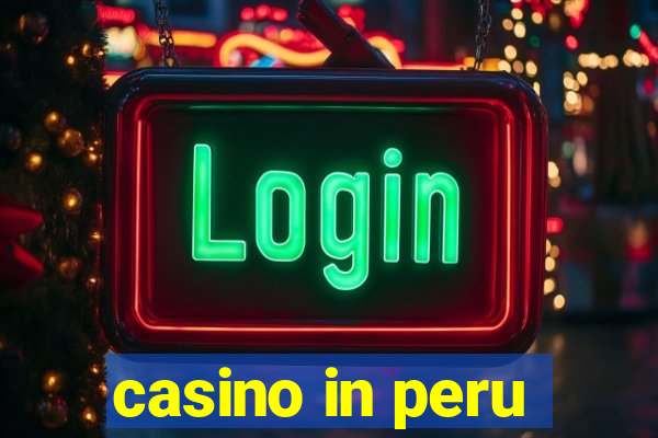 casino in peru