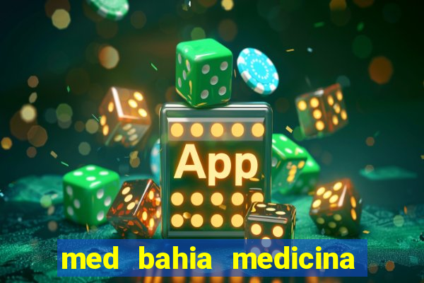 med bahia medicina especializada da bahia