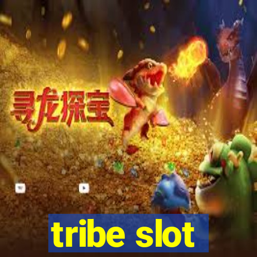 tribe slot