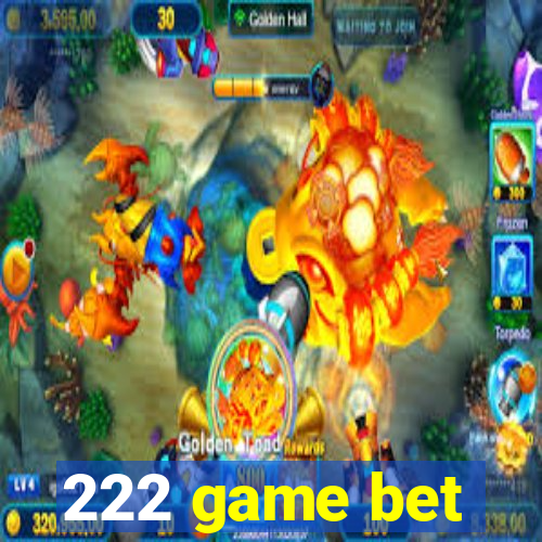 222 game bet