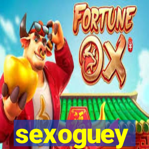 sexoguey