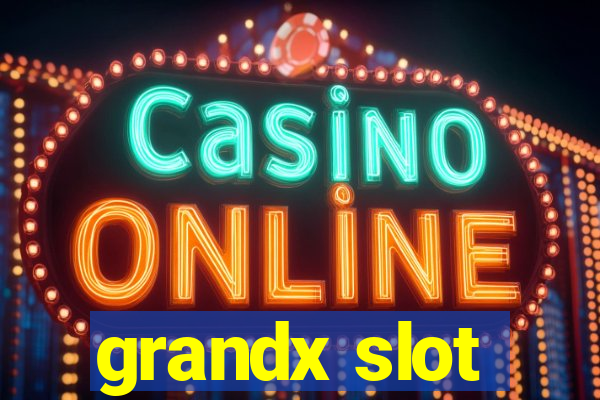 grandx slot