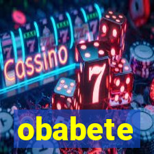 obabete