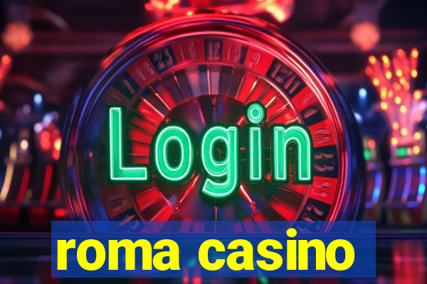 roma casino