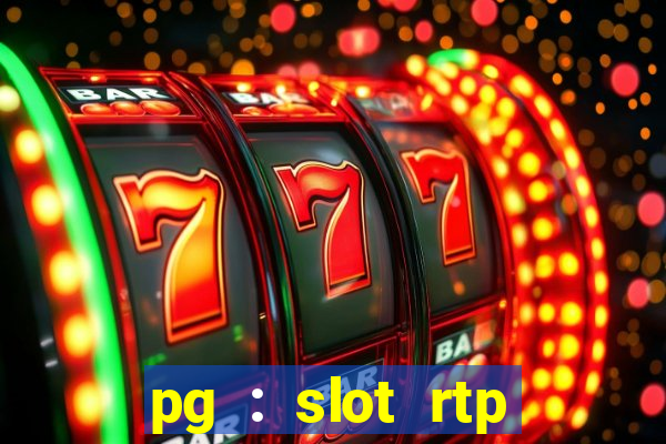 pg : slot rtp hacker site