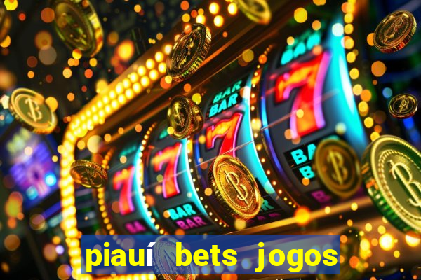 piauí bets jogos de hoje