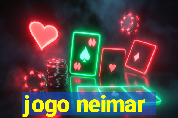 jogo neimar