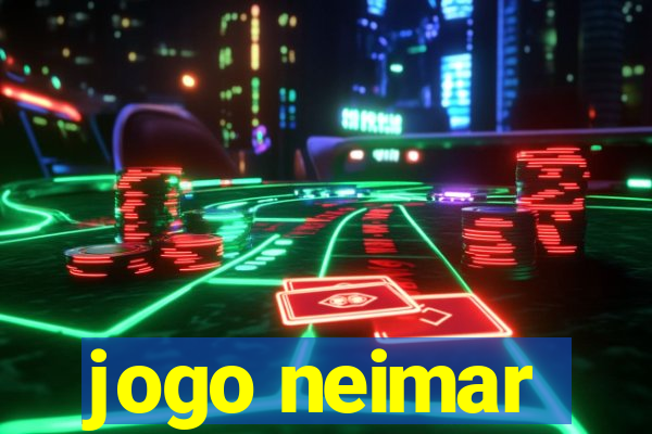 jogo neimar