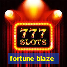 fortune blaze