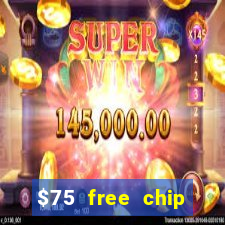 $75 free chip funclub casino