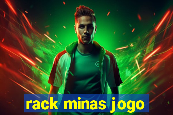 rack minas jogo