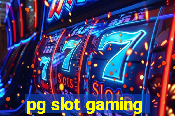 pg slot gaming